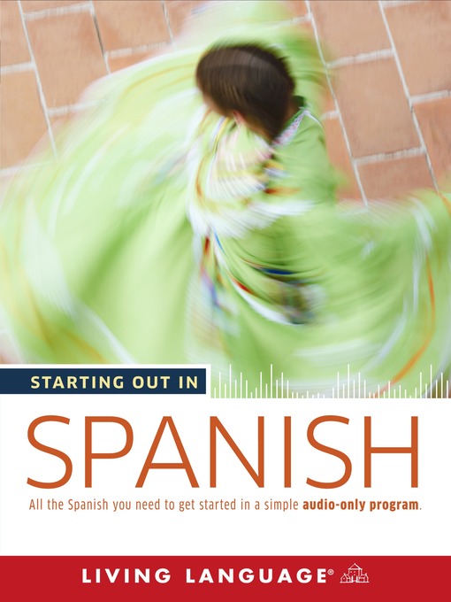 Title details for Starting Out in Spanish by Living Language - Wait list